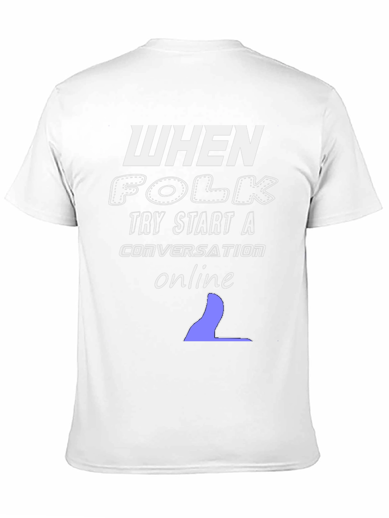 When Folk Try Start a Conversation Online Black T-Shirt
