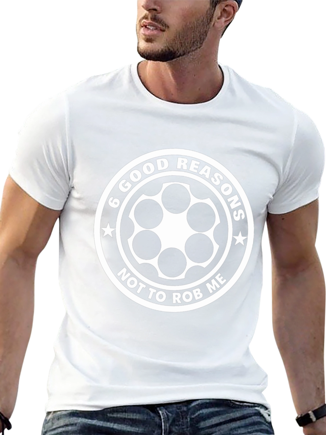 6 Good Reasons T-Shirt - Funny Graphic Tee