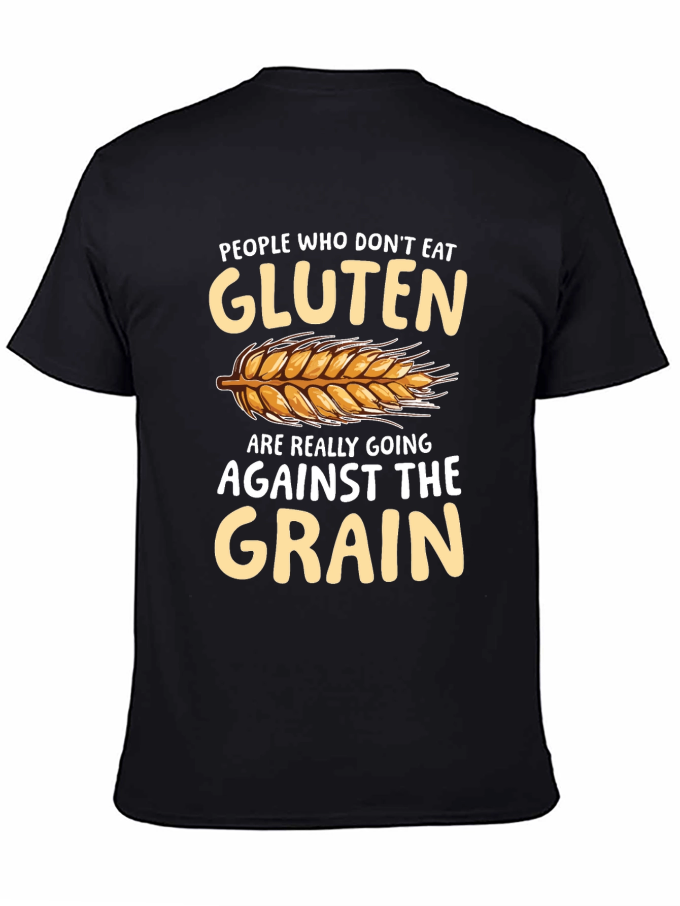 Against The Grain Gluten Free T-Shirt
