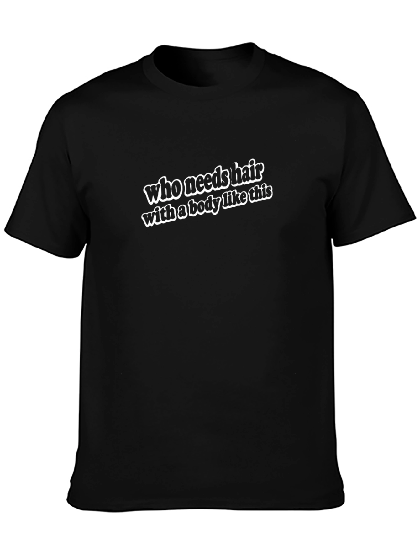 Who Needs Hair T-Shirt - Funny Baldness Tee