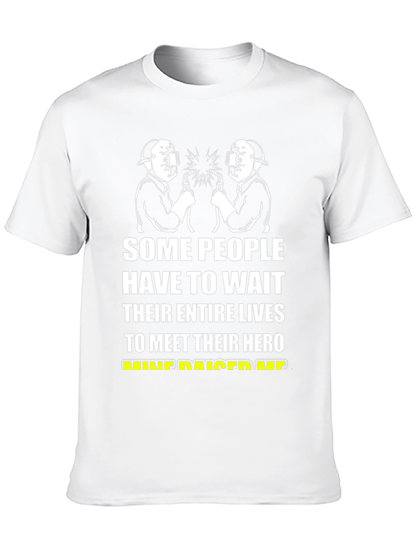 Welder Hero T-Shirt - Fathers Day Gift