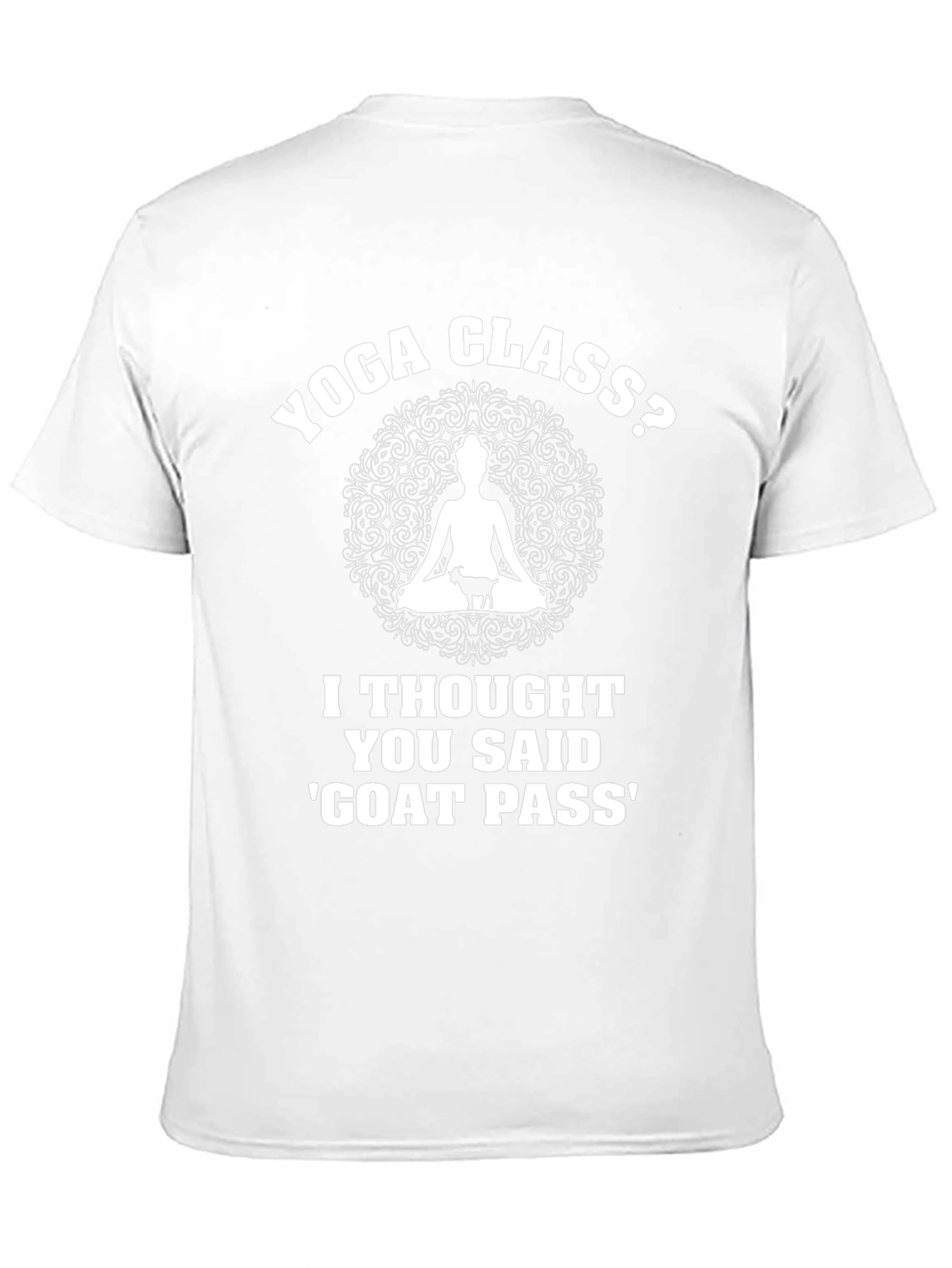 Yoga Class? Funny Goat Pass T-Shirt