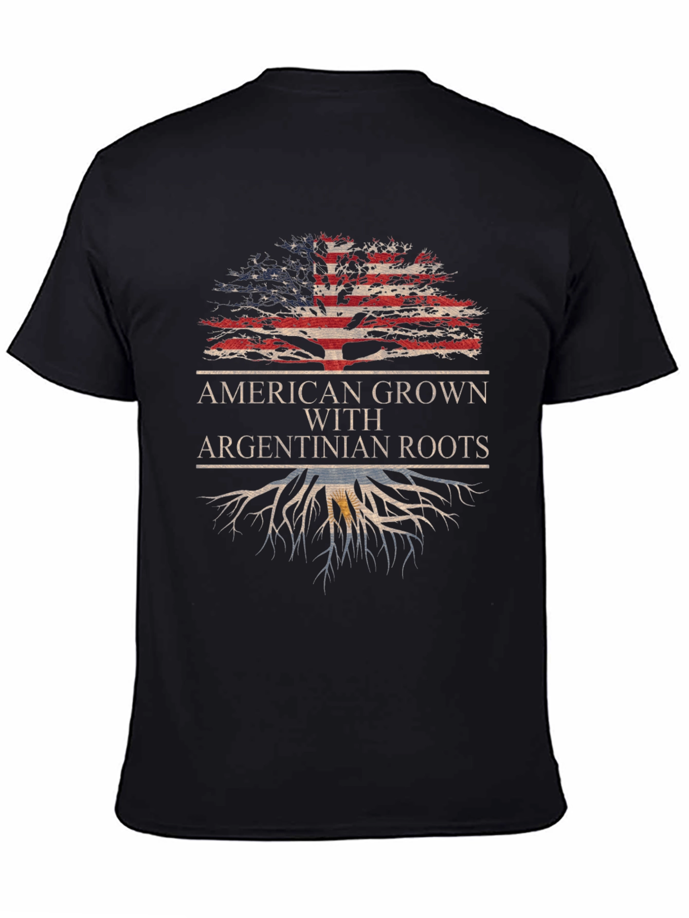 American Grown with Argentinian Roots T-Shirt