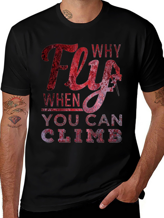 Why Fly T-Shirt - Climbing Apparel