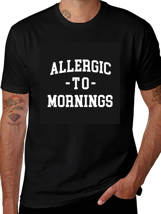 Allergic to Mornings Black T-Shirt