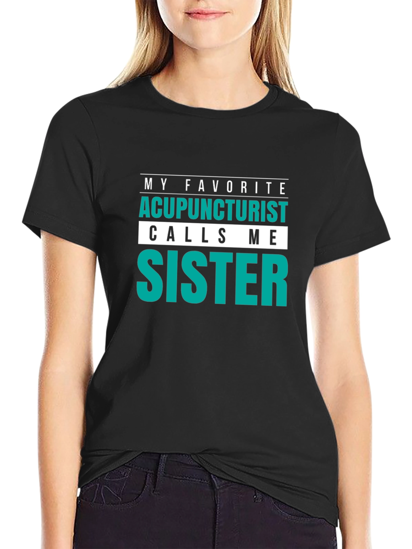Acupuncturist Sister T-Shirt