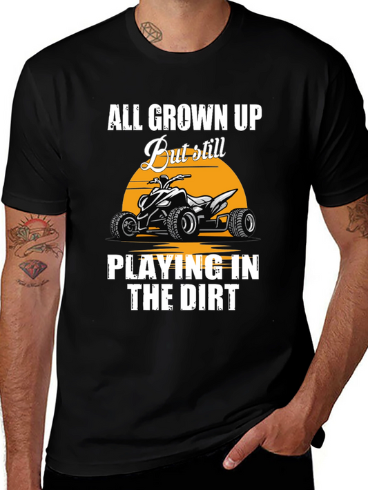 All Grown Up ATV T-Shirt