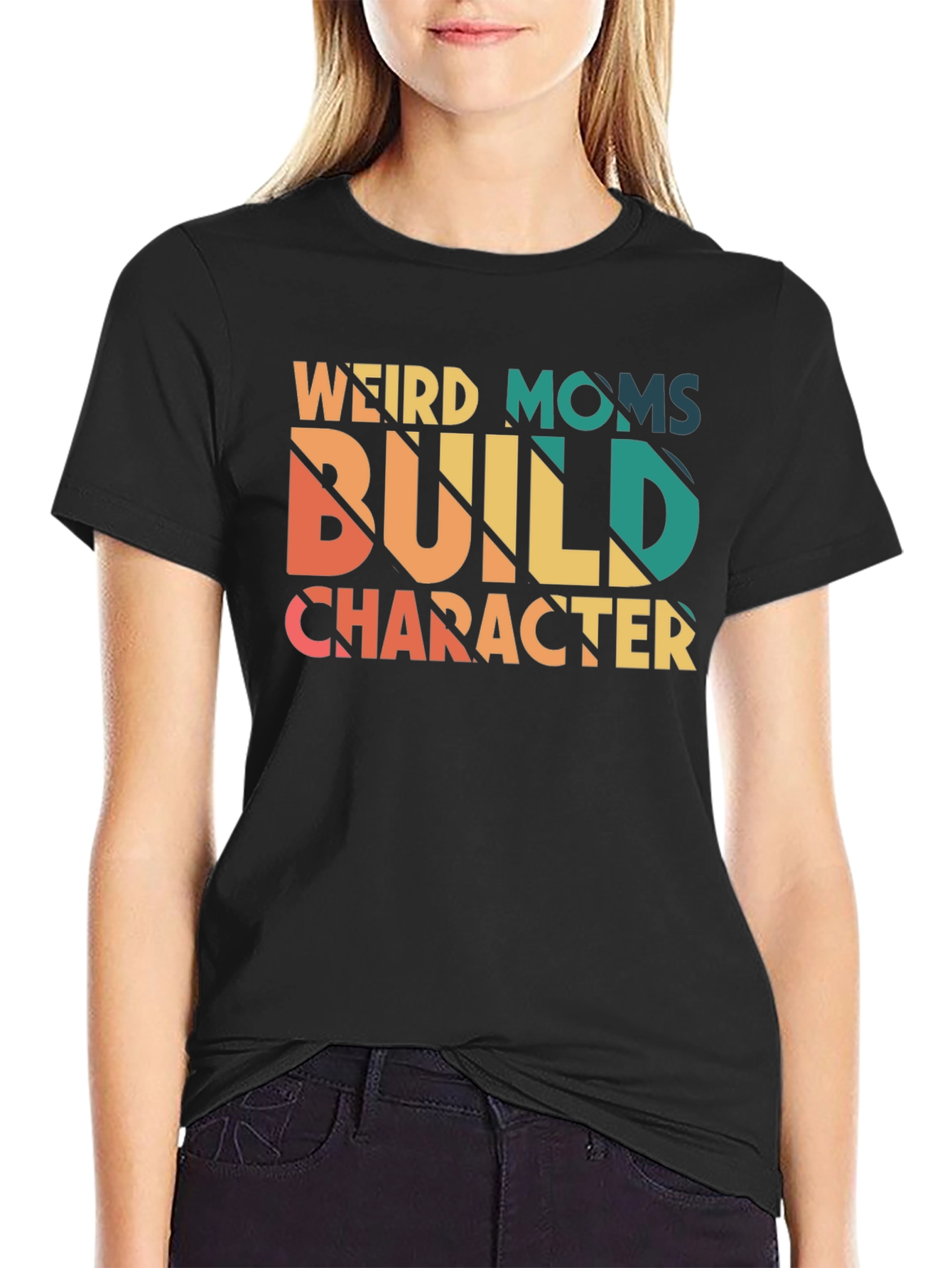 Weird Moms Build Character Graphic Tee