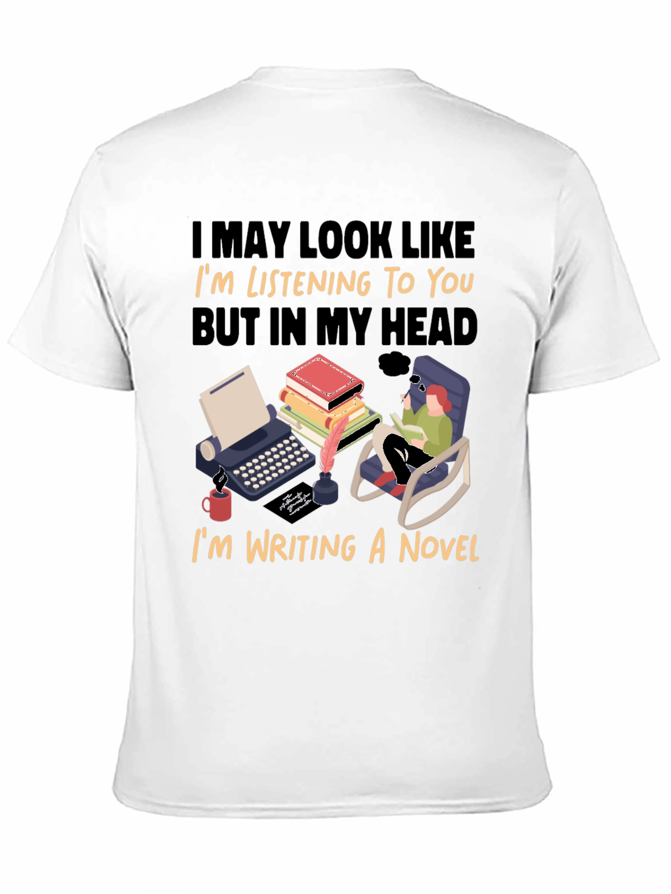 Writer Novelist Funny T-Shirt