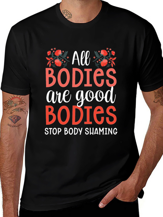 All Bodies Are Good Bodies T-Shirt
