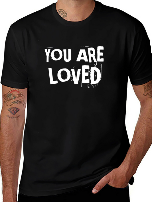 You Are Loved Graphic Tee - Soft Cotton Blend Shirt