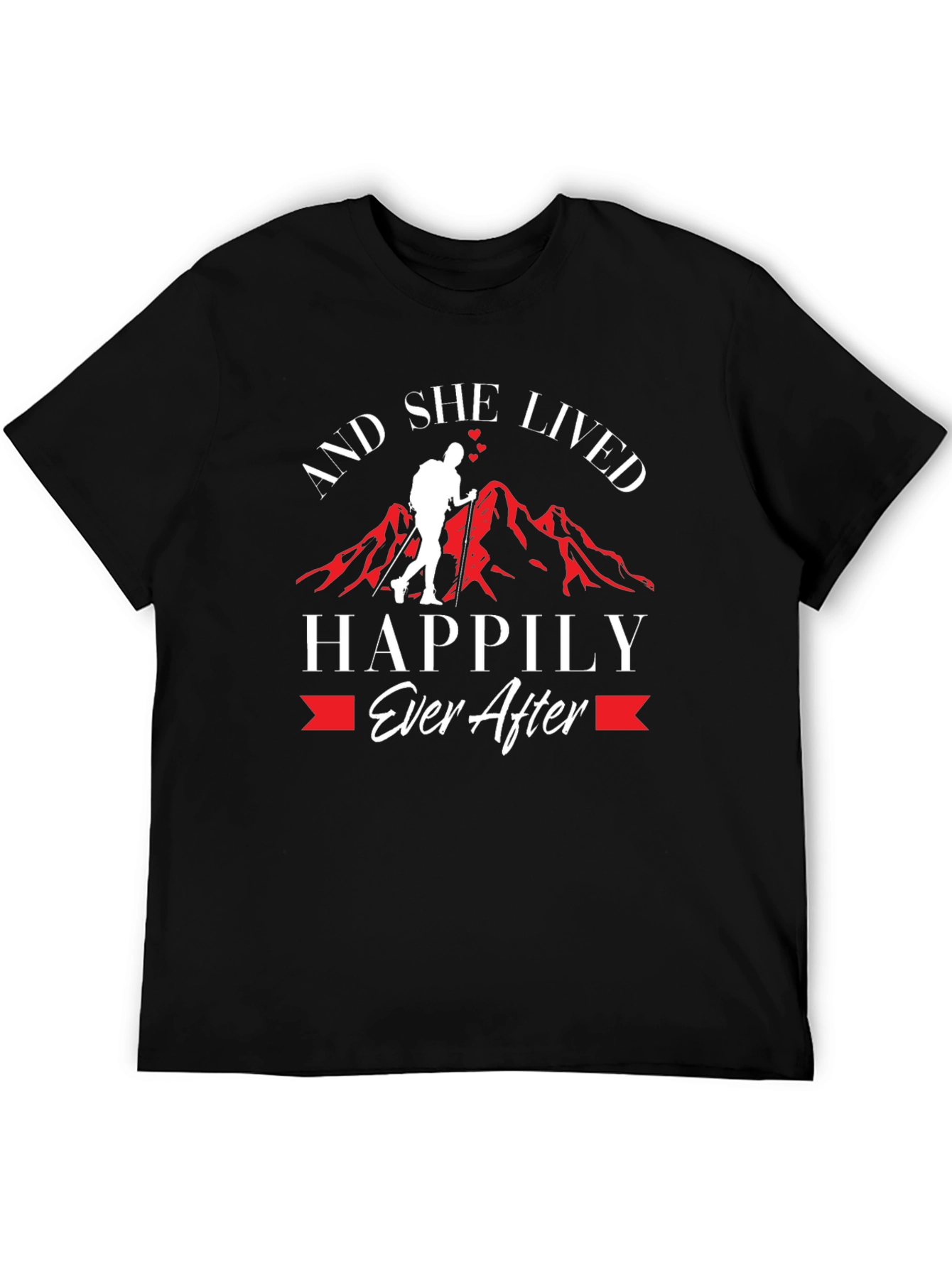 And She Lived Happily Ever After Hiker T-Shirt