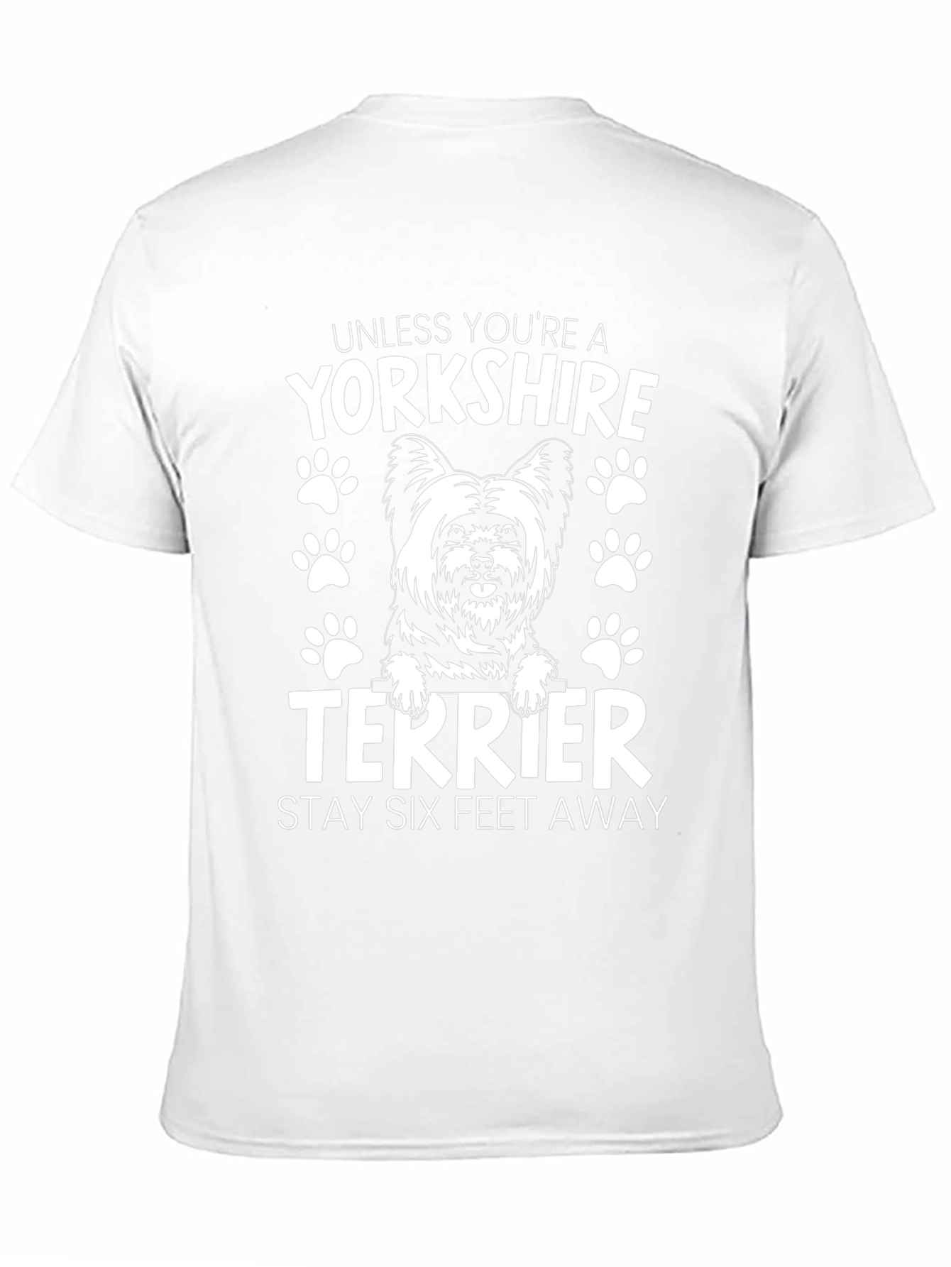 Yorkshire Terrier T-Shirt - Stay Six Feet Away