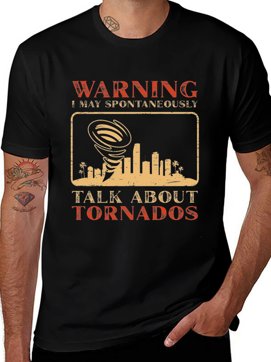 Warning May Spontaneously Talk About Tornados T-Shirt