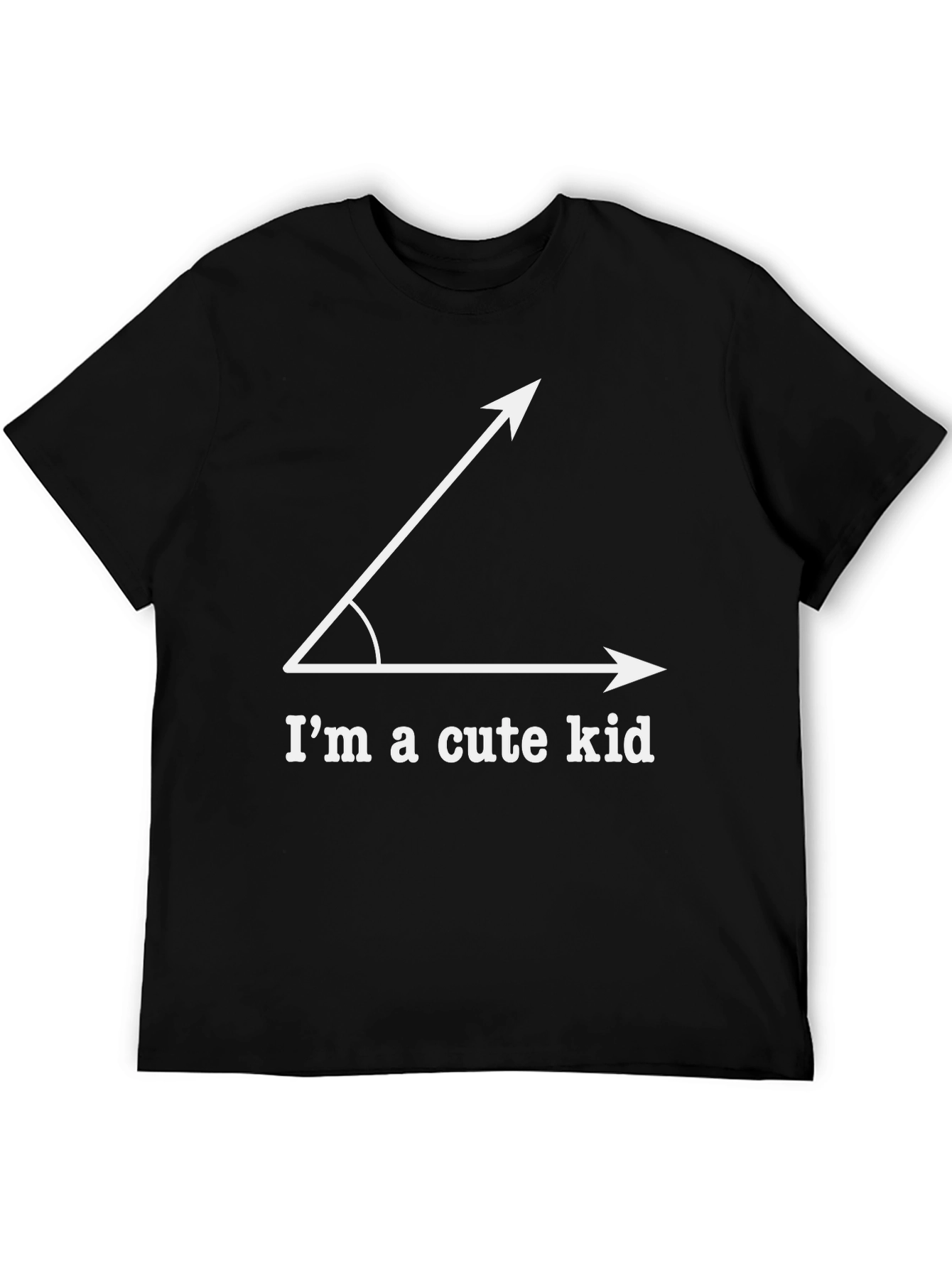 Acute Angle Pun T-Shirt - Im a Cute Kid