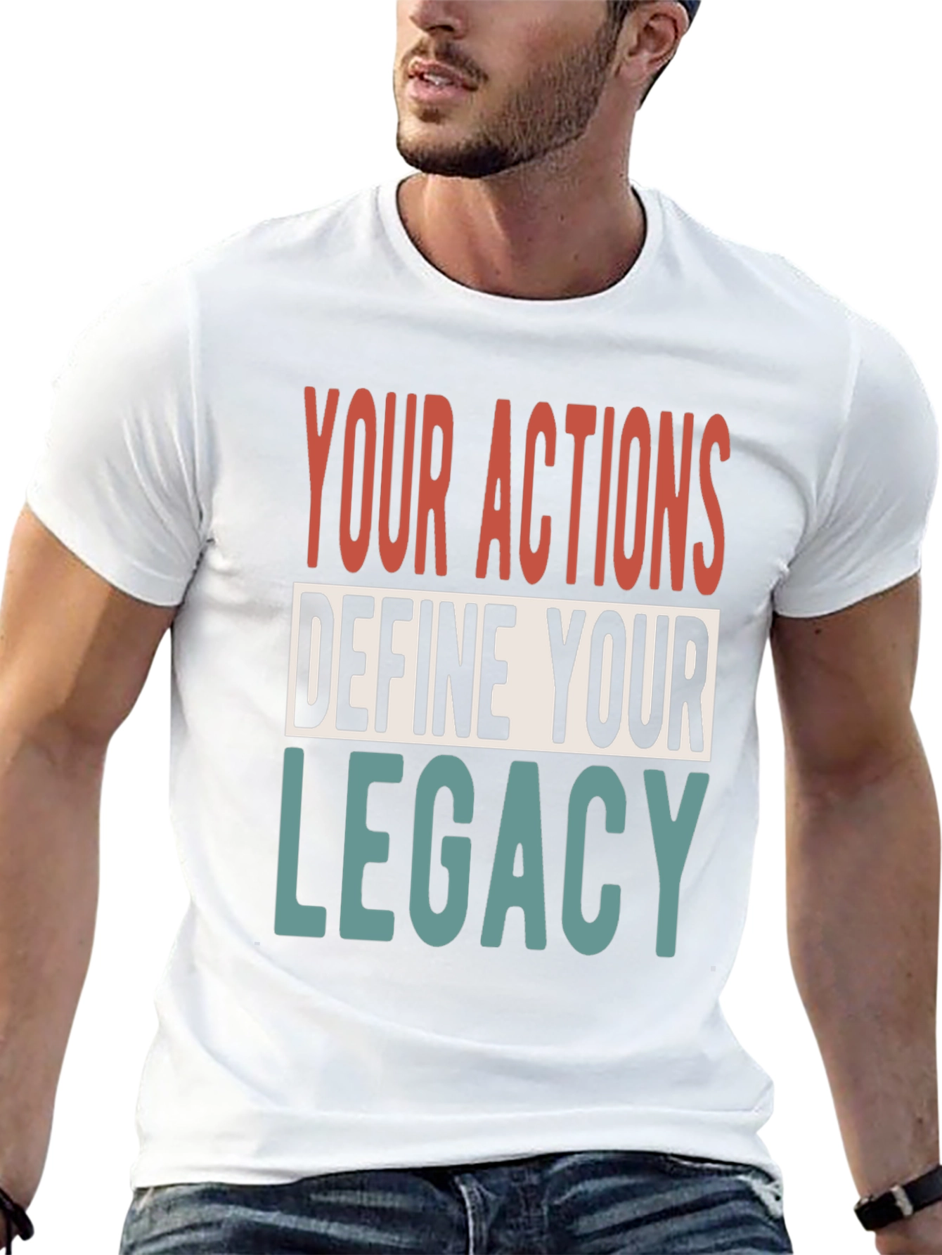 Your Actions Define Your Legacy Graphic Tee