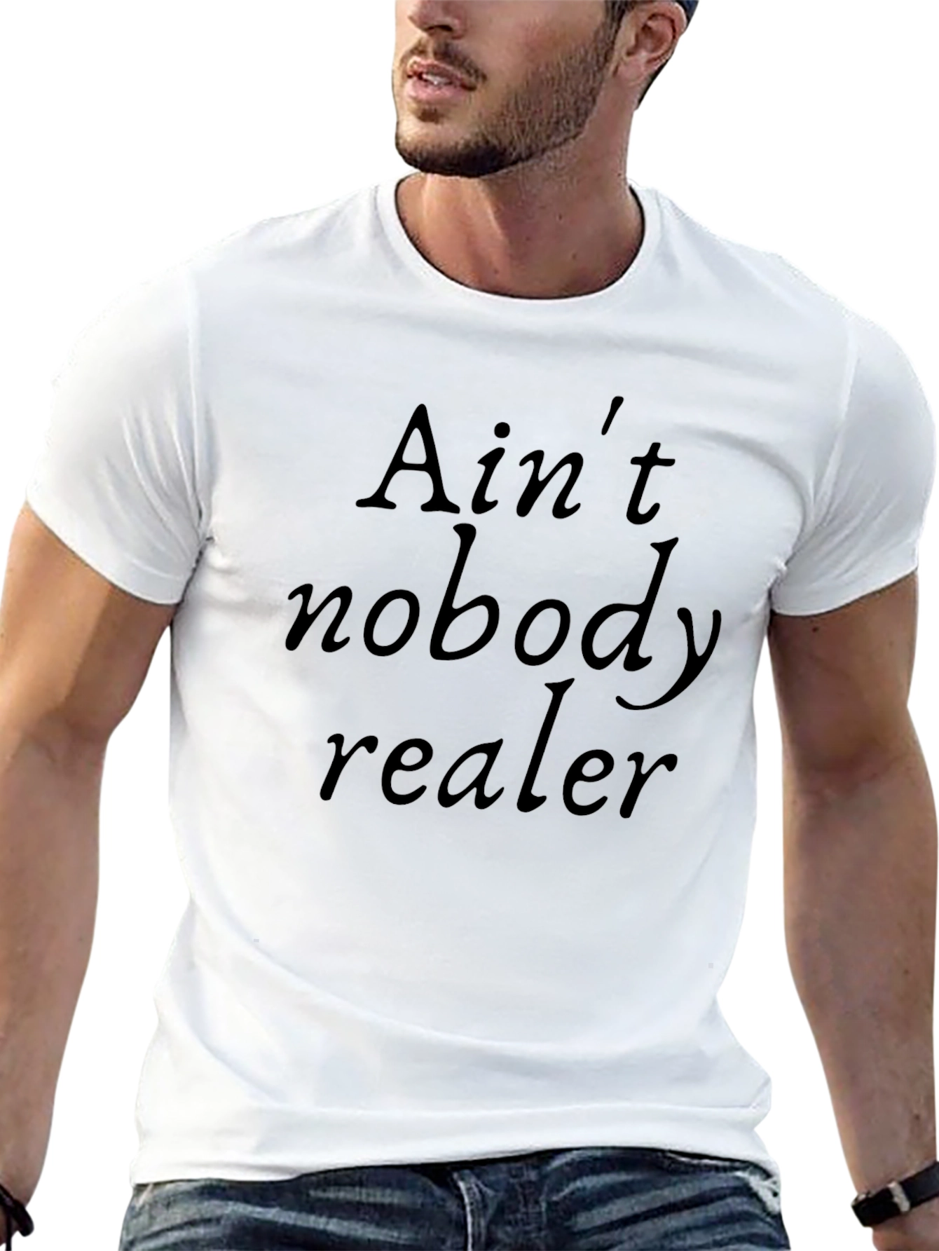 Aint Nobody Realer Black Graphic Tee