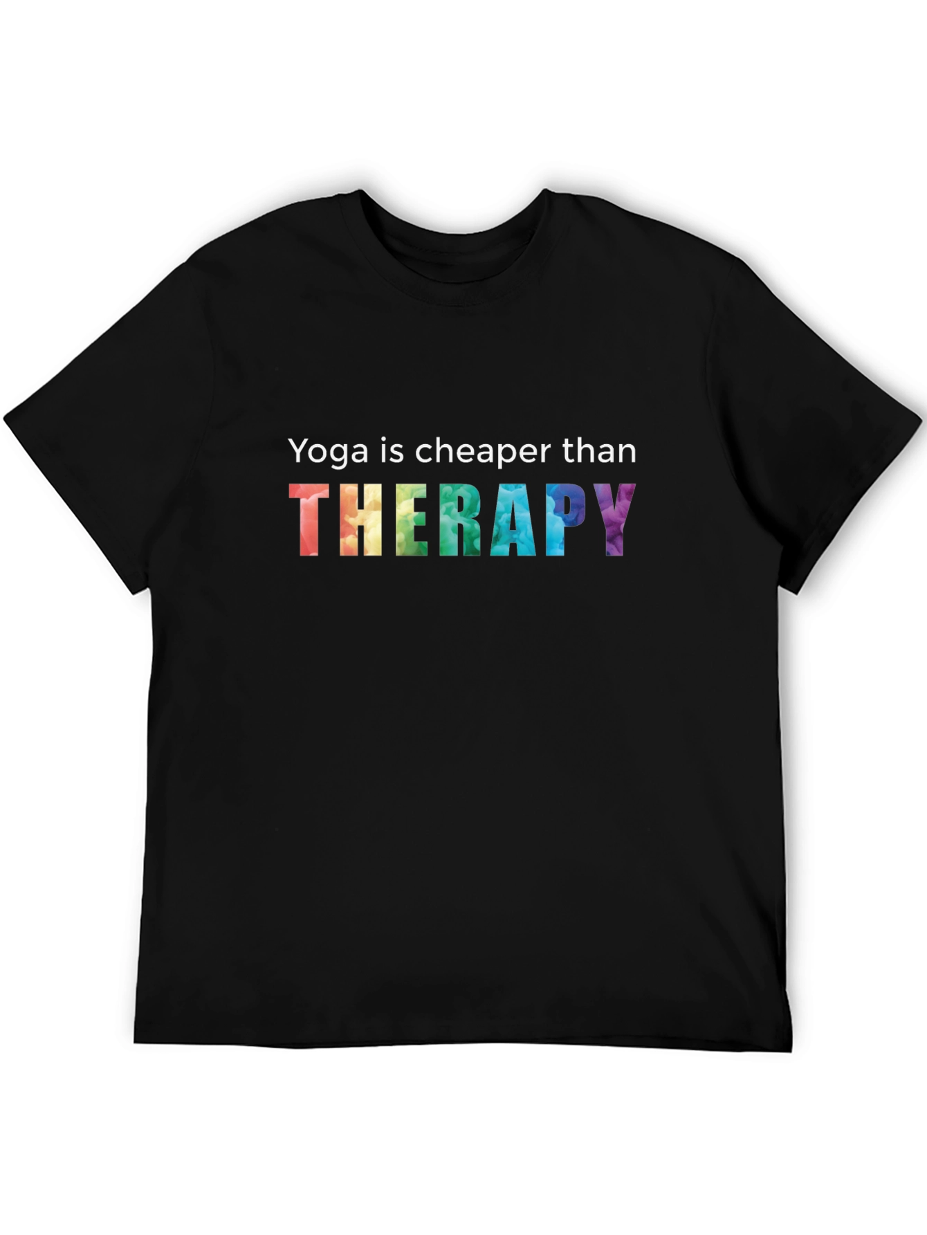 Yoga is Cheaper Than Therapy Graphic Tee
