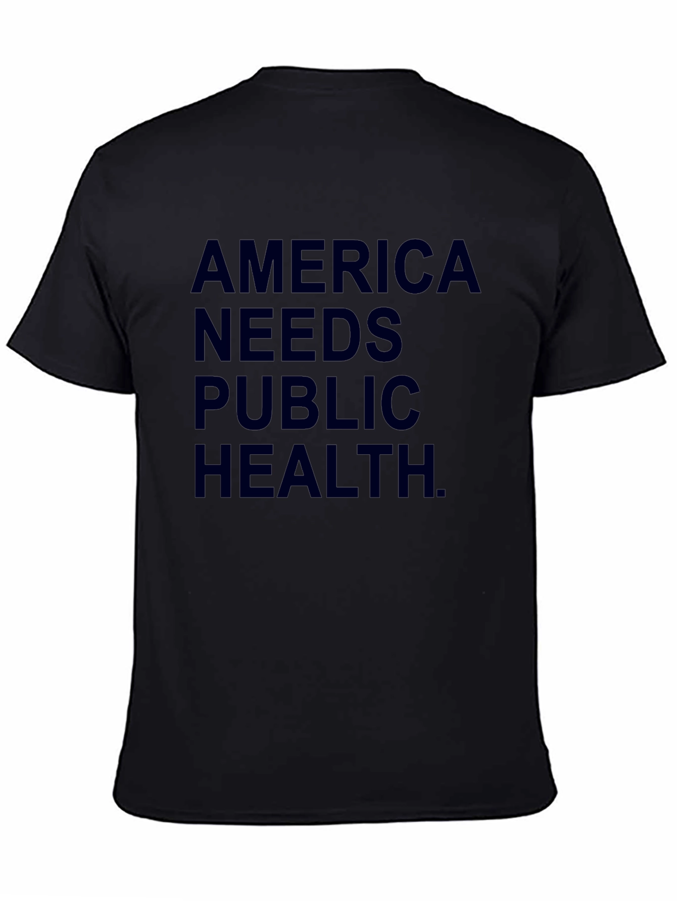 America Needs Public Health T-Shirt