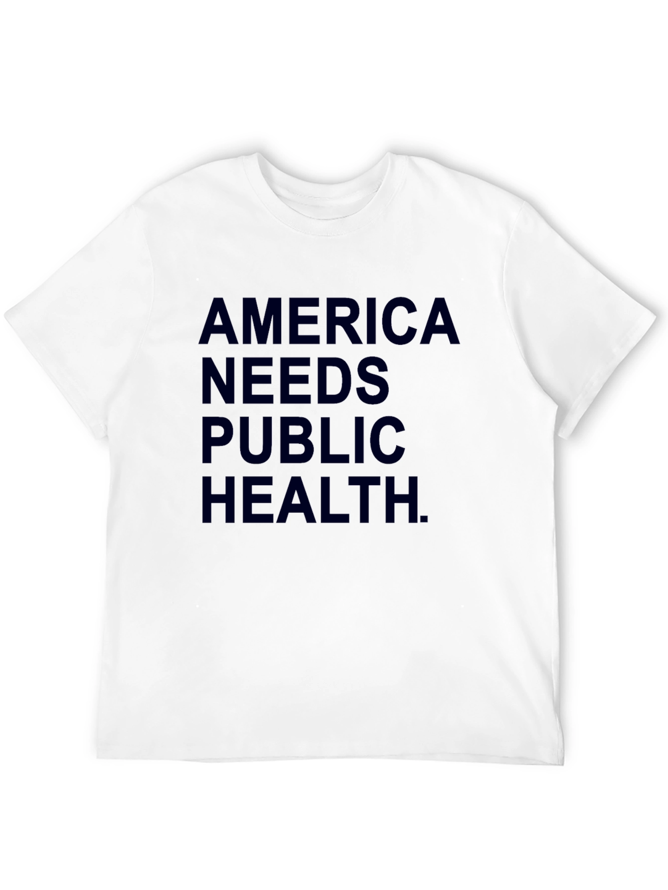 America Needs Public Health T-Shirt