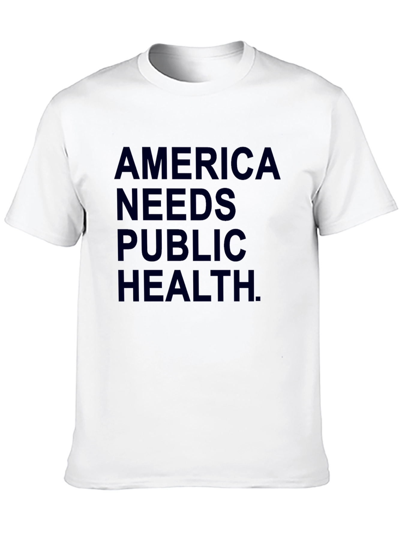 America Needs Public Health T-Shirt