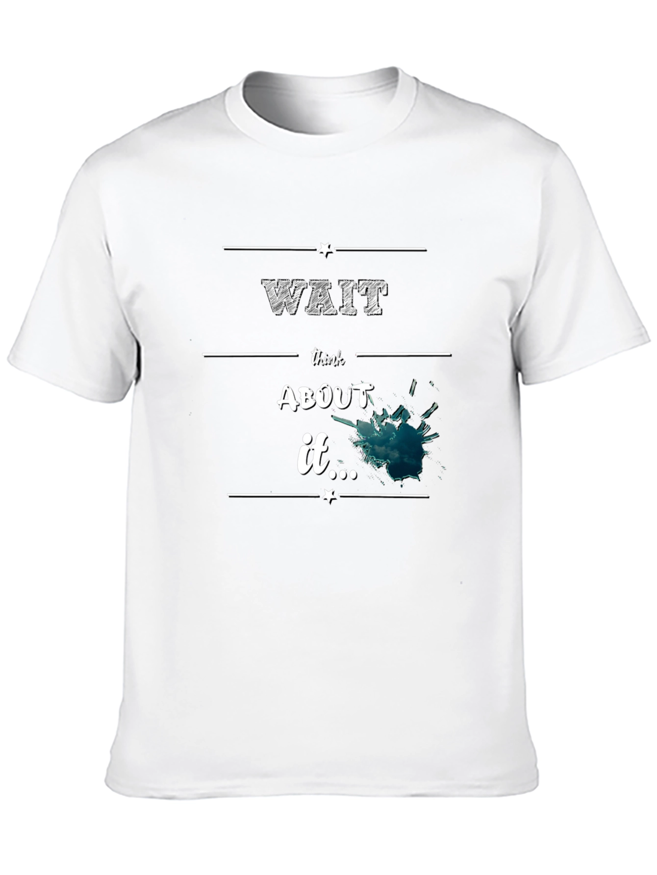 Wait Think About It Black Graphic Tee