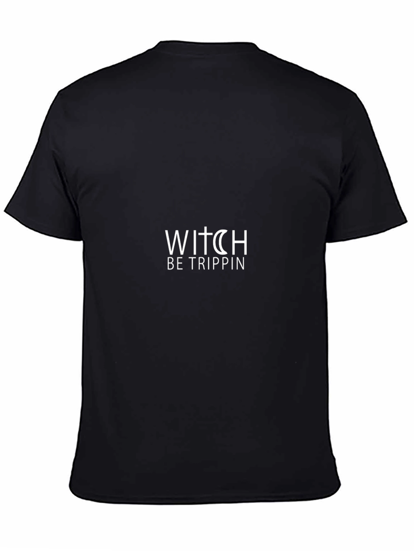 Witch Be Trippin Black T-Shirt
