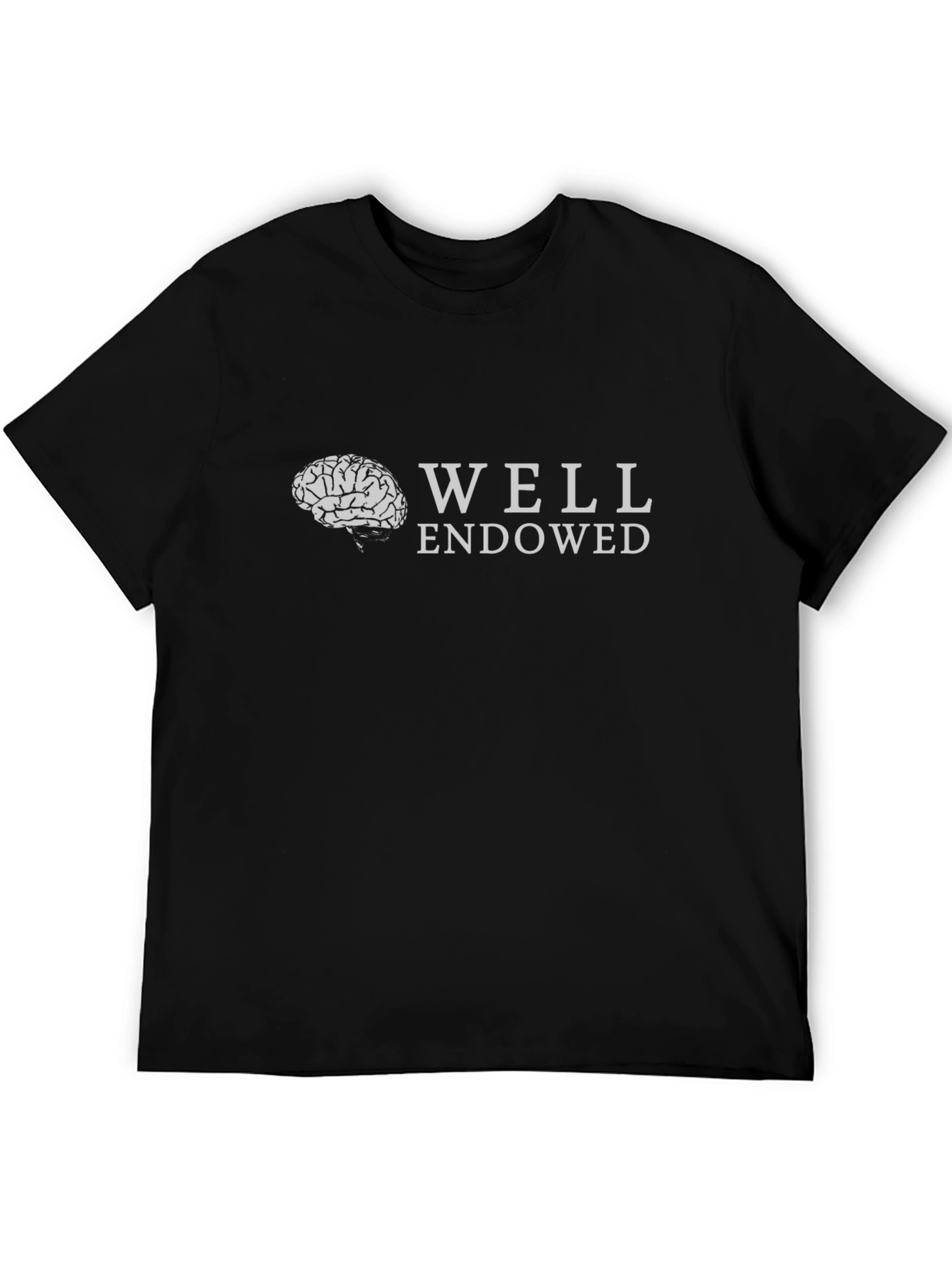 Well Endowed Brain T-Shirt - Clever & Funny Tee