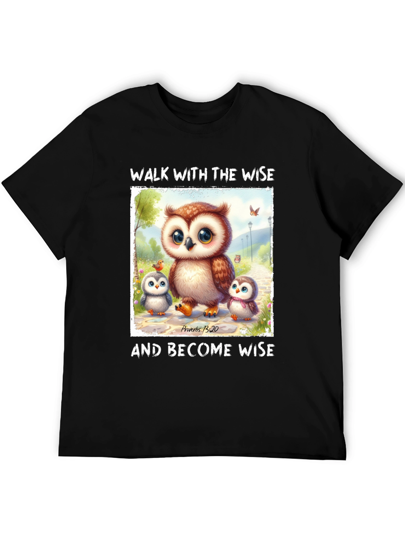 Wise Owls T-Shirt - Proverbs 13:20