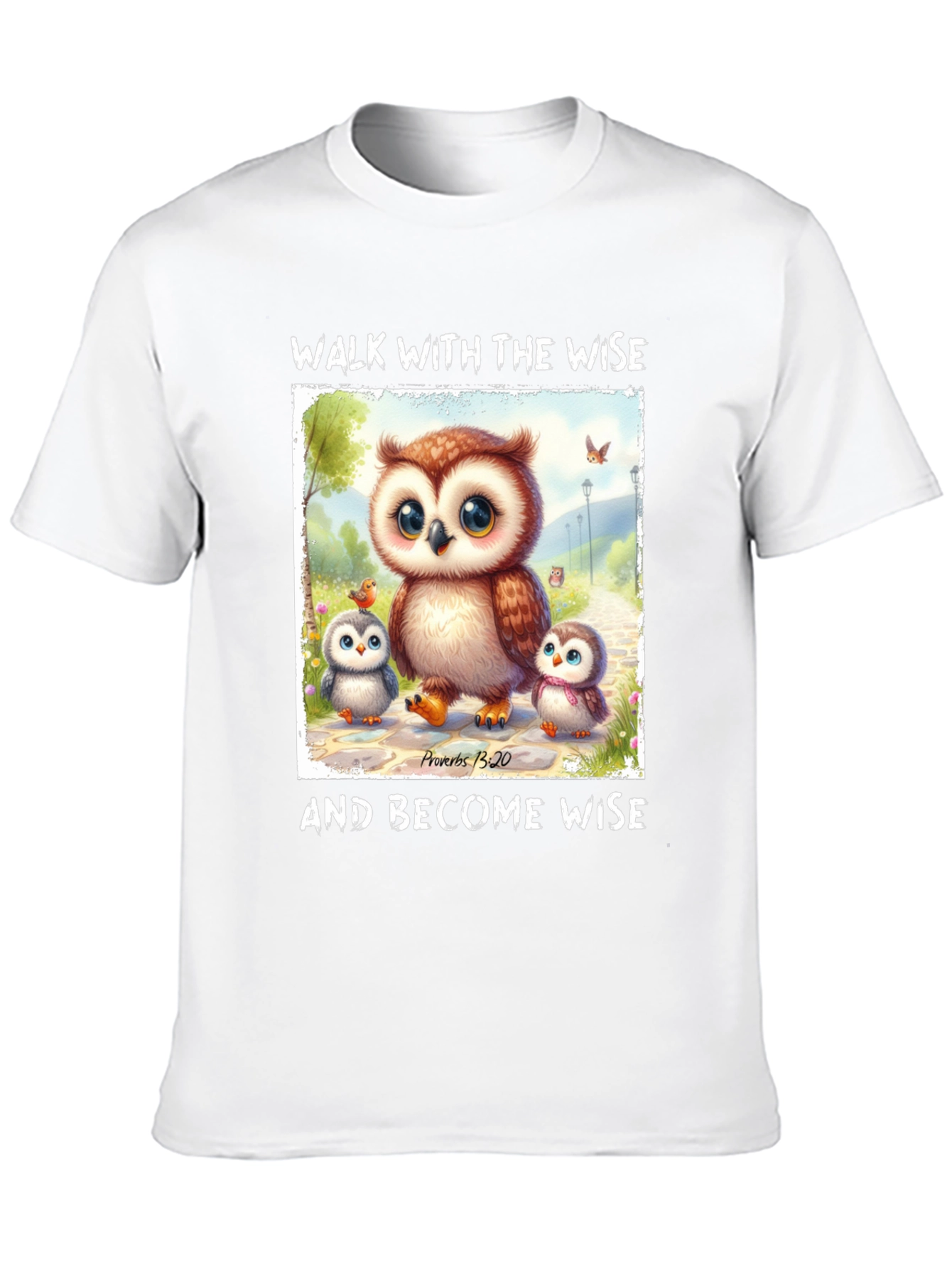 Wise Owls T-Shirt - Proverbs 13:20