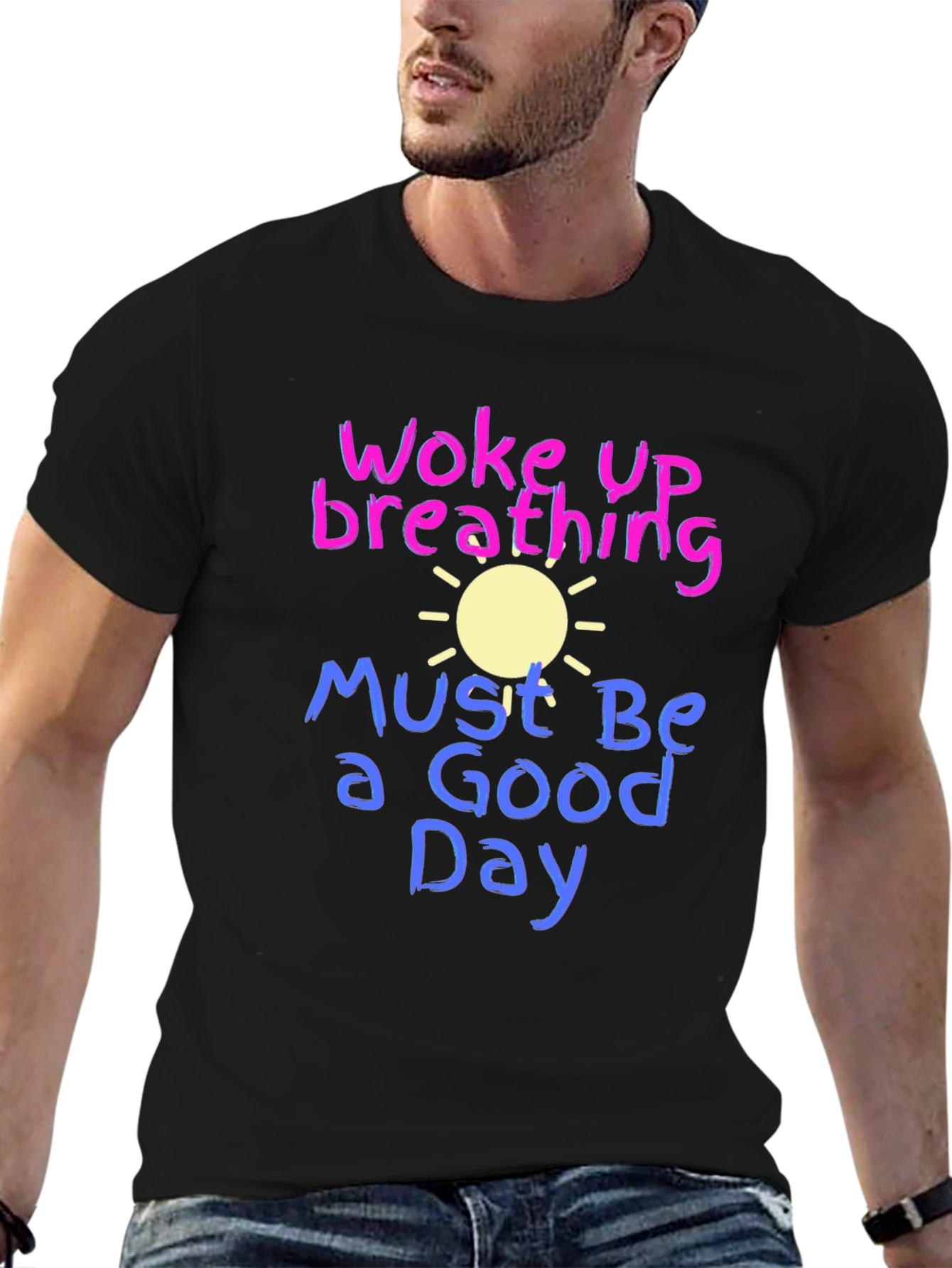 Woke Up Breathing T-Shirt - Good Day Tee