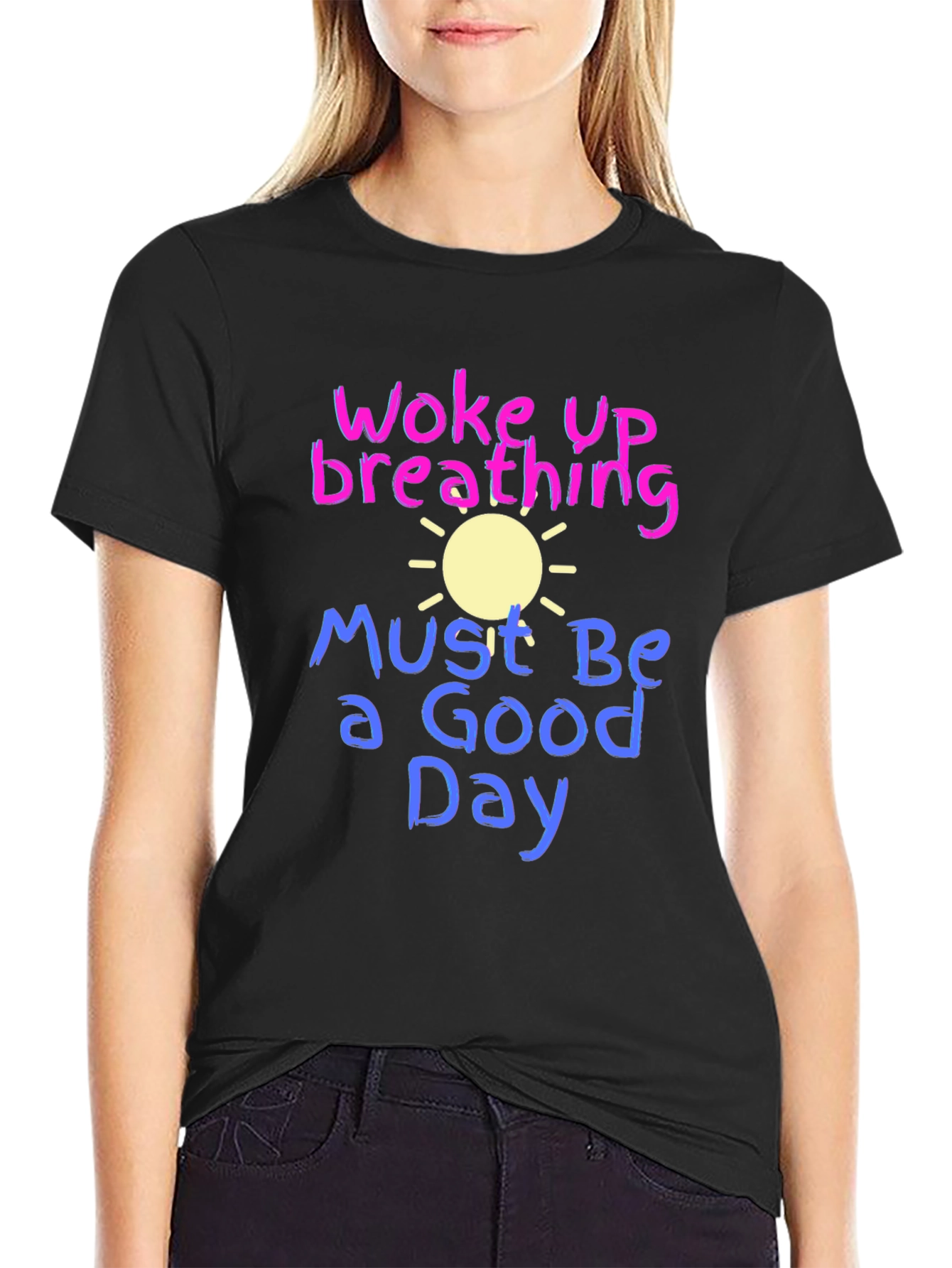 Woke Up Breathing T-Shirt - Good Day Tee