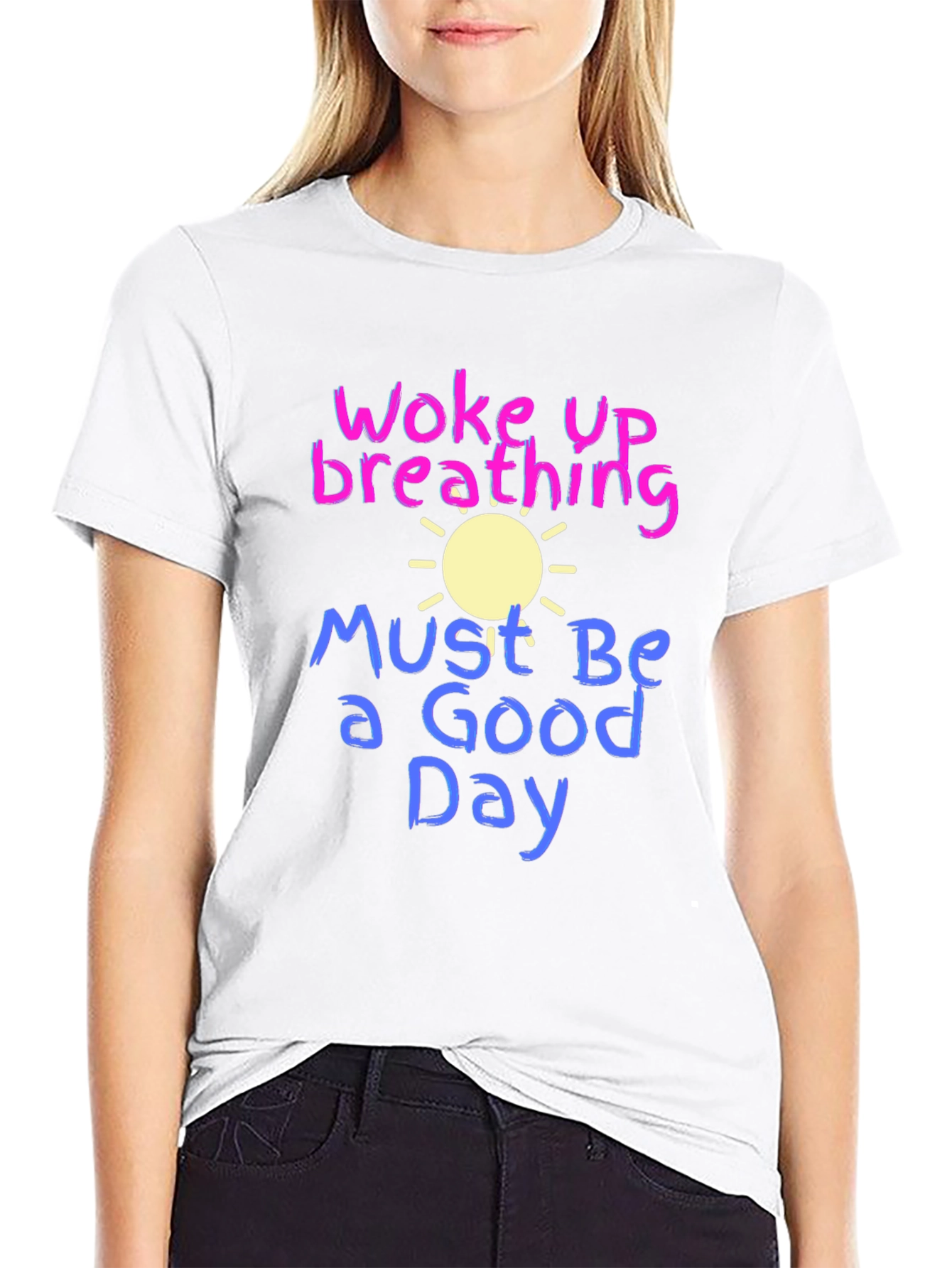 Woke Up Breathing T-Shirt - Good Day Tee