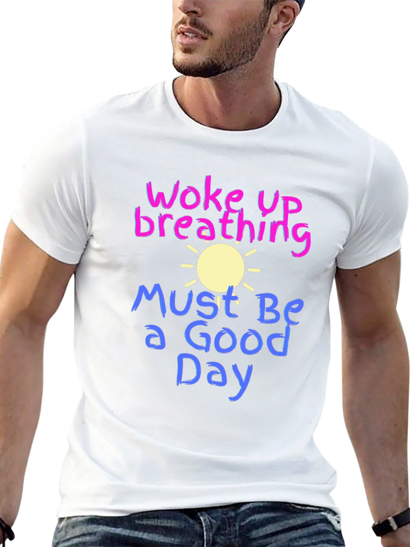 Woke Up Breathing T-Shirt - Good Day Tee