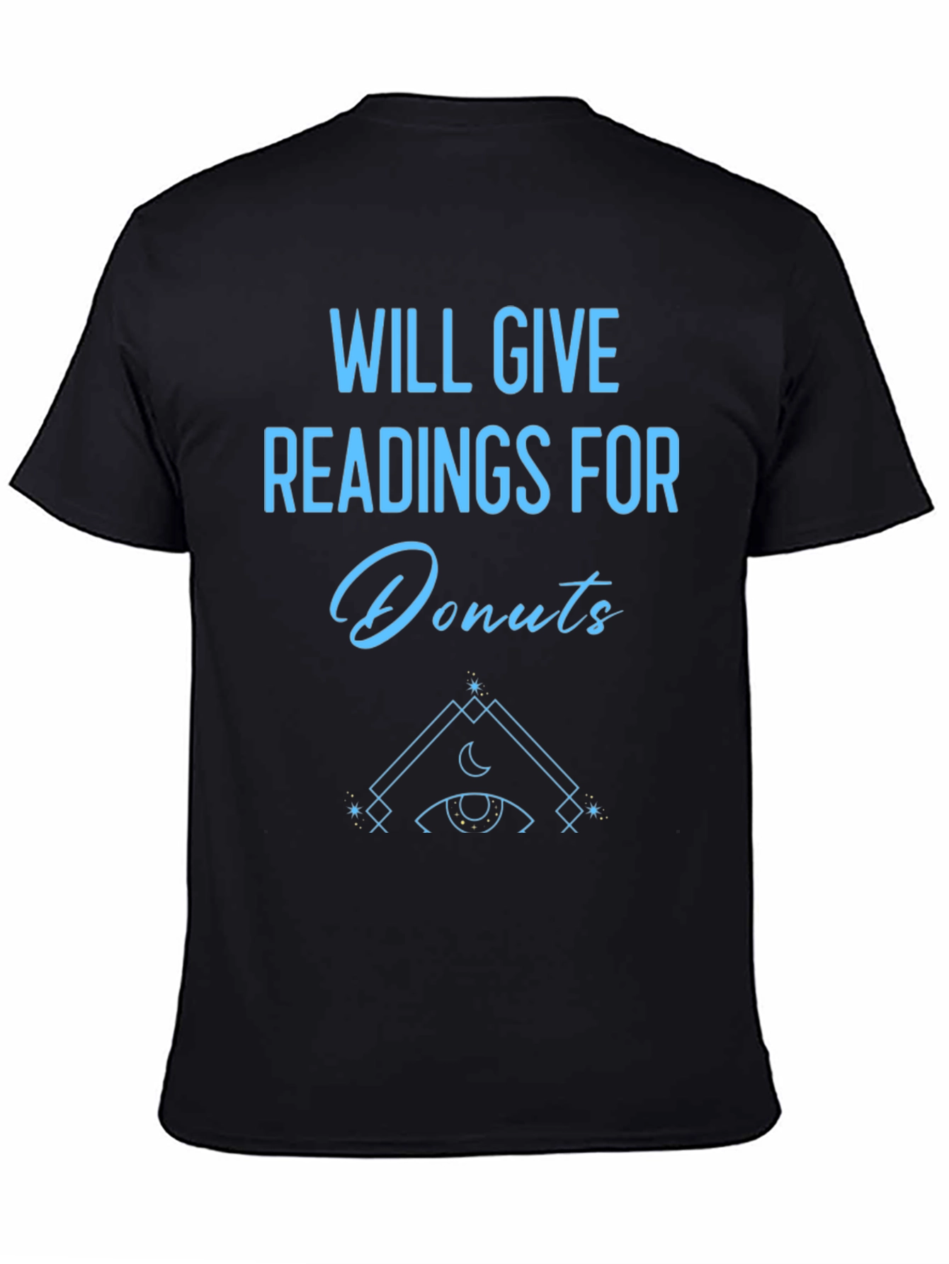 Will Give Readings For Donuts T-Shirt