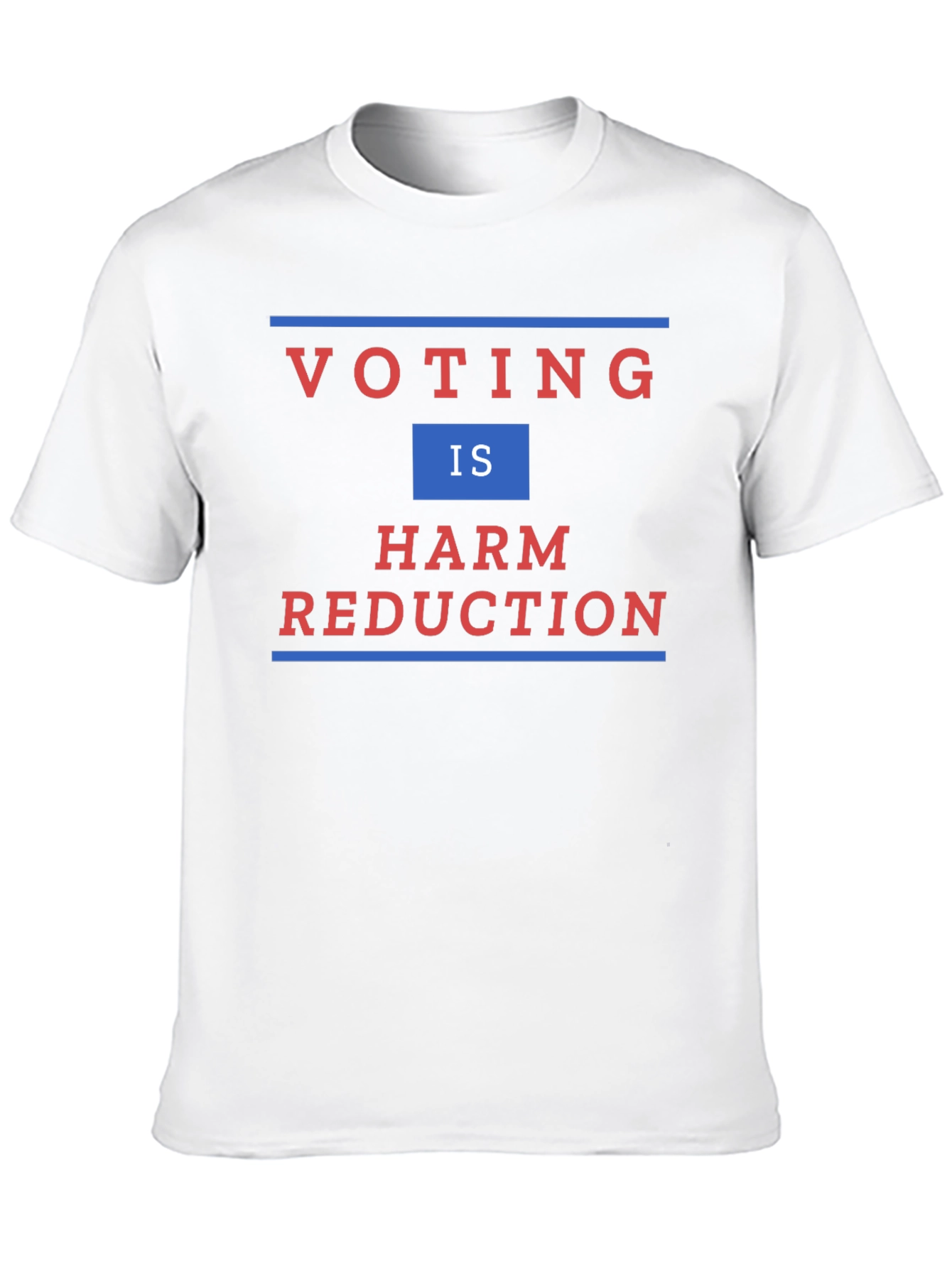 Voting is Harm Reduction T-Shirt