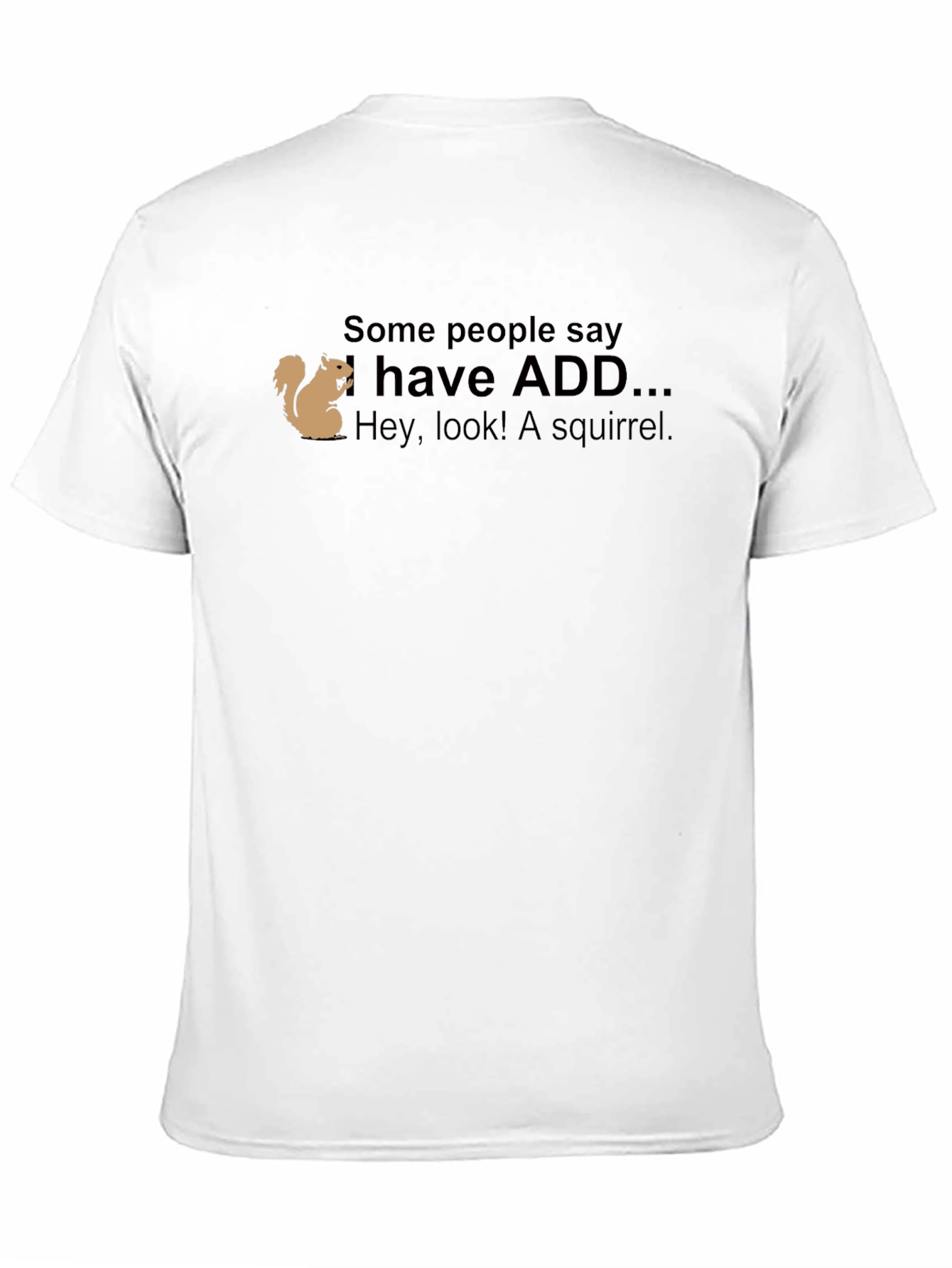 ADD Squirrel Graphic T-Shirt Funny Attention Deficit Tee