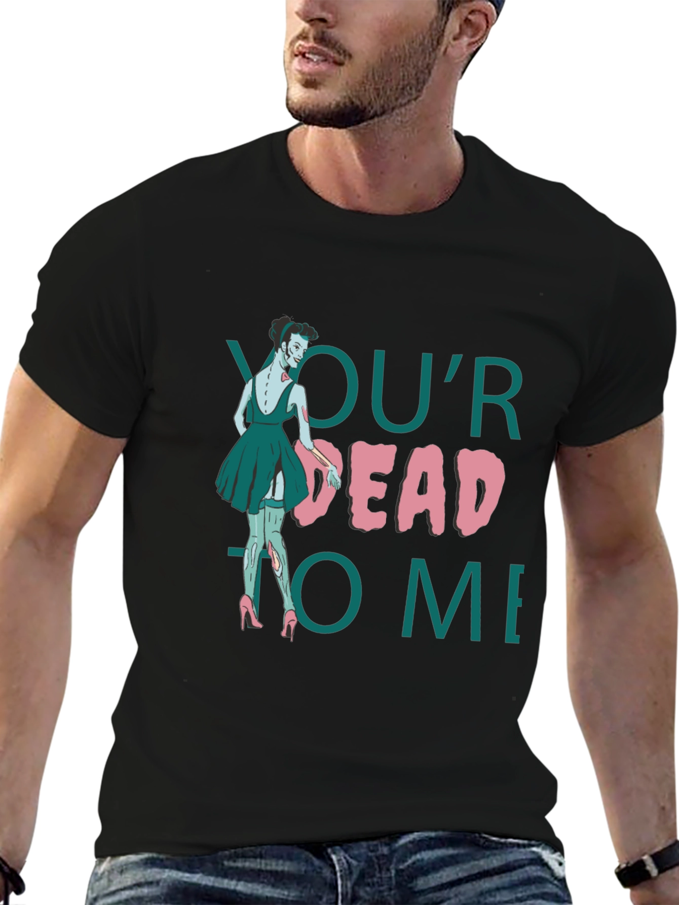 Youre Dead to Me Zombie T-Shirt