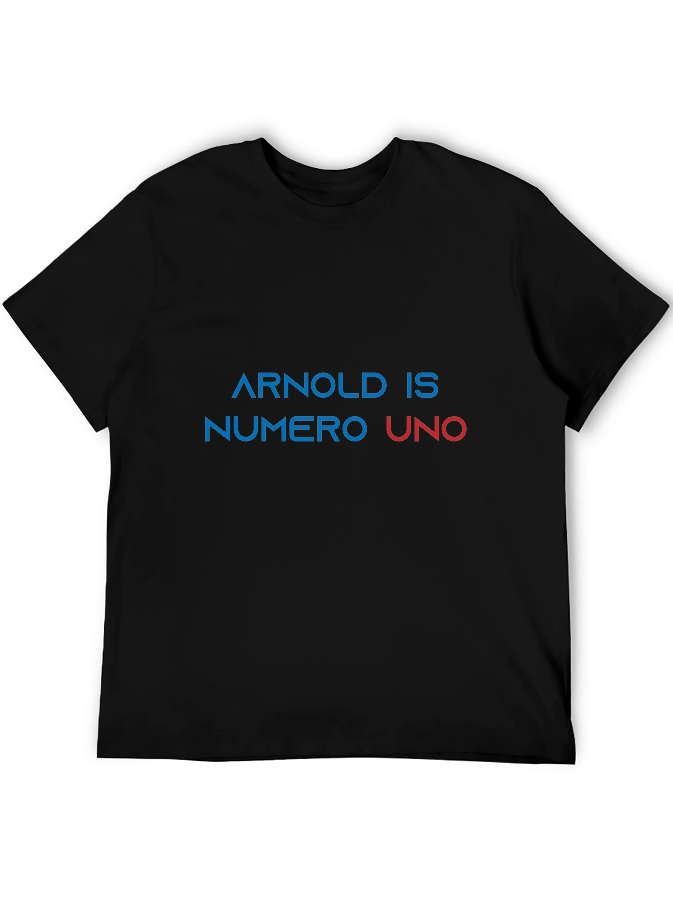 Arnold Is Numero Uno T-Shirt