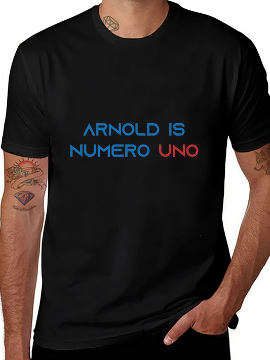 Arnold Is Numero Uno T-Shirt