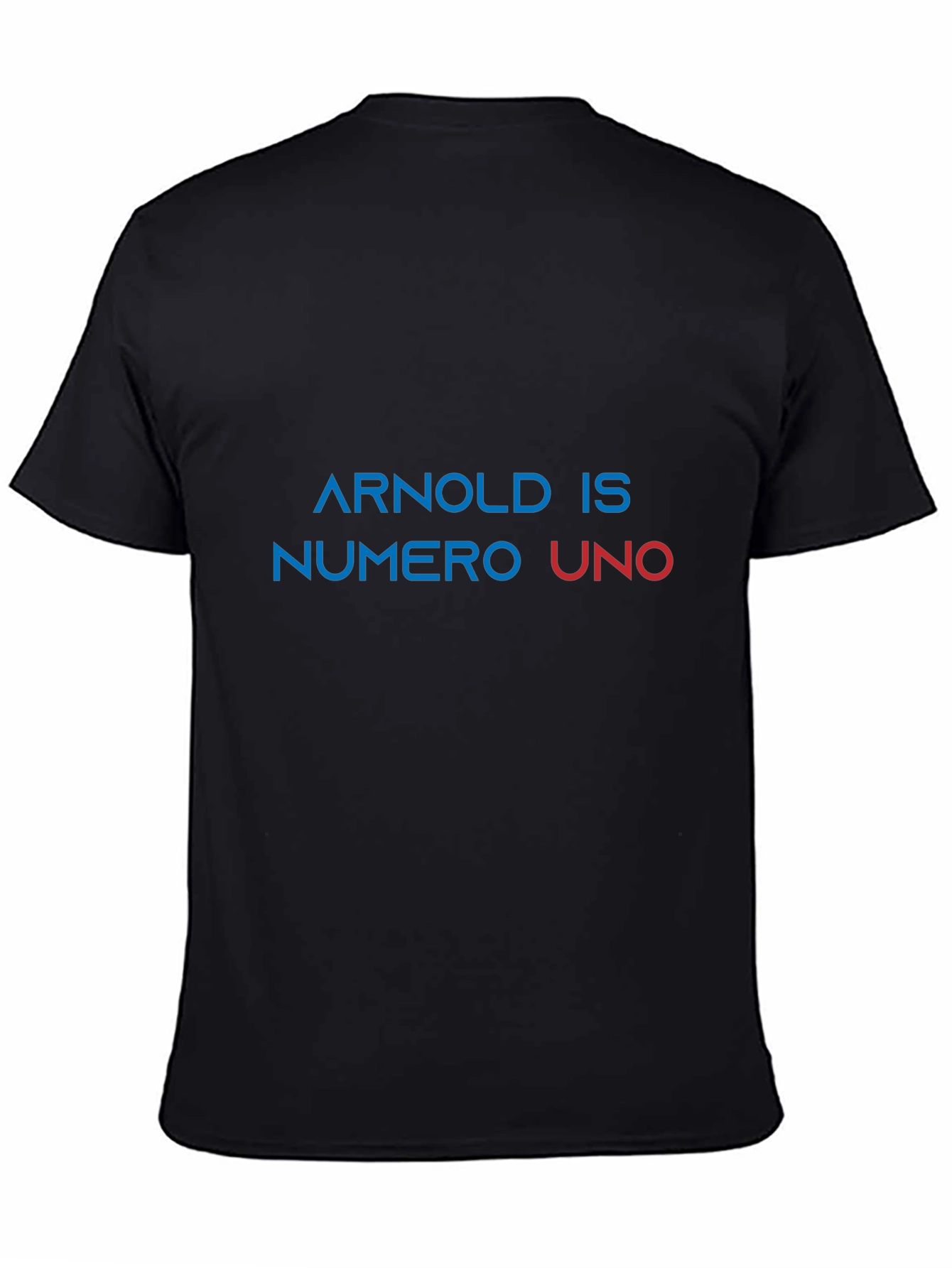 Arnold Is Numero Uno T-Shirt