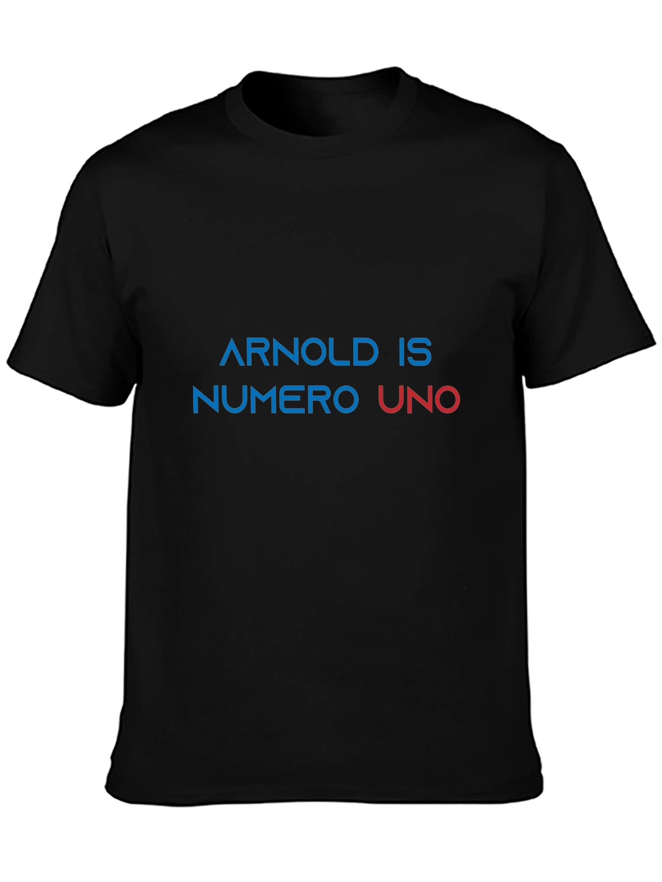 Arnold Is Numero Uno T-Shirt