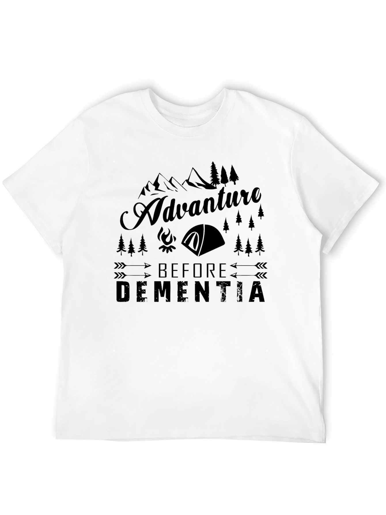 Adventure Before Dementia Graphic T-Shirt