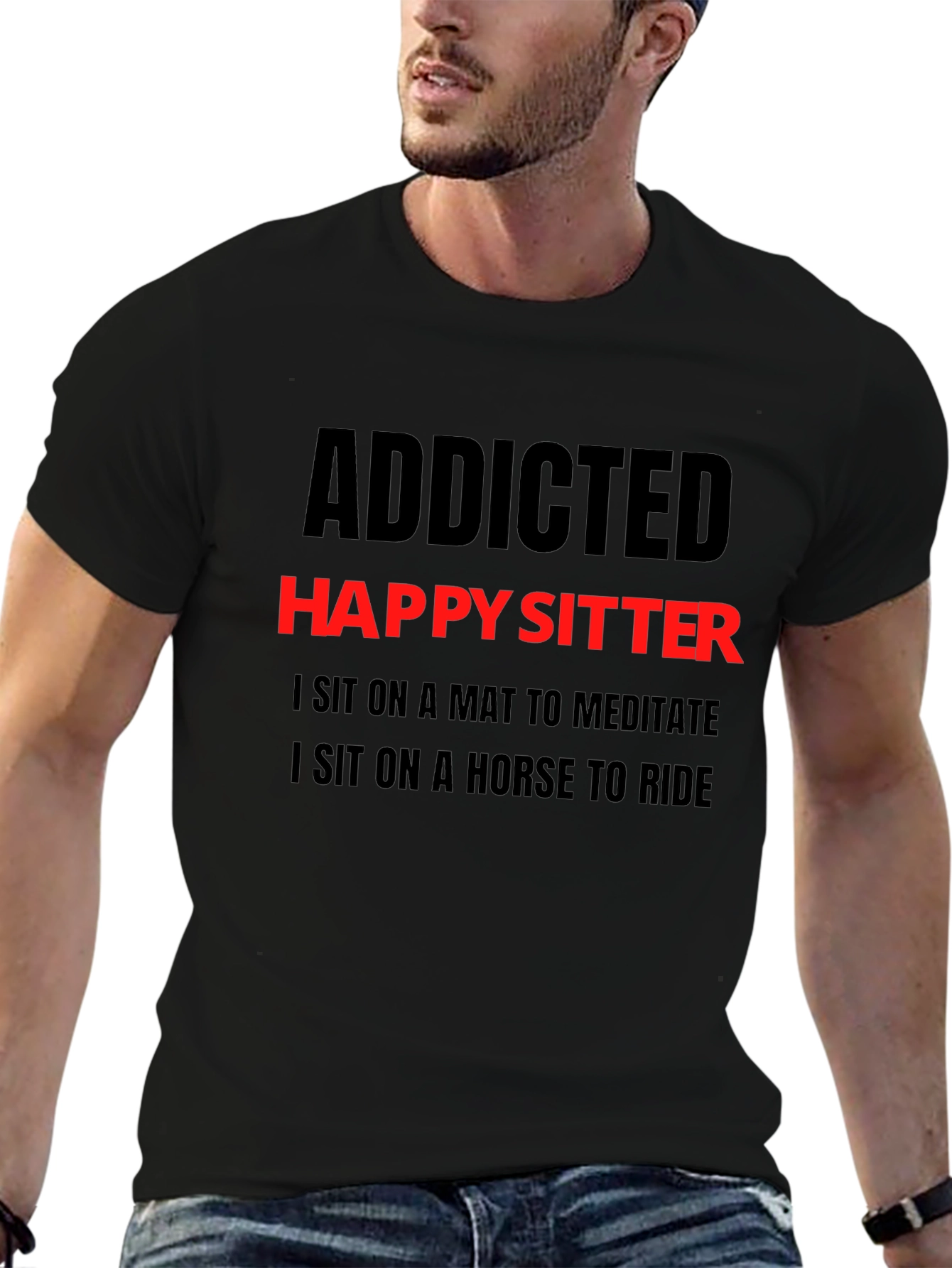 Addicted Happy Sitter T-Shirt - Mens Novelty Tee