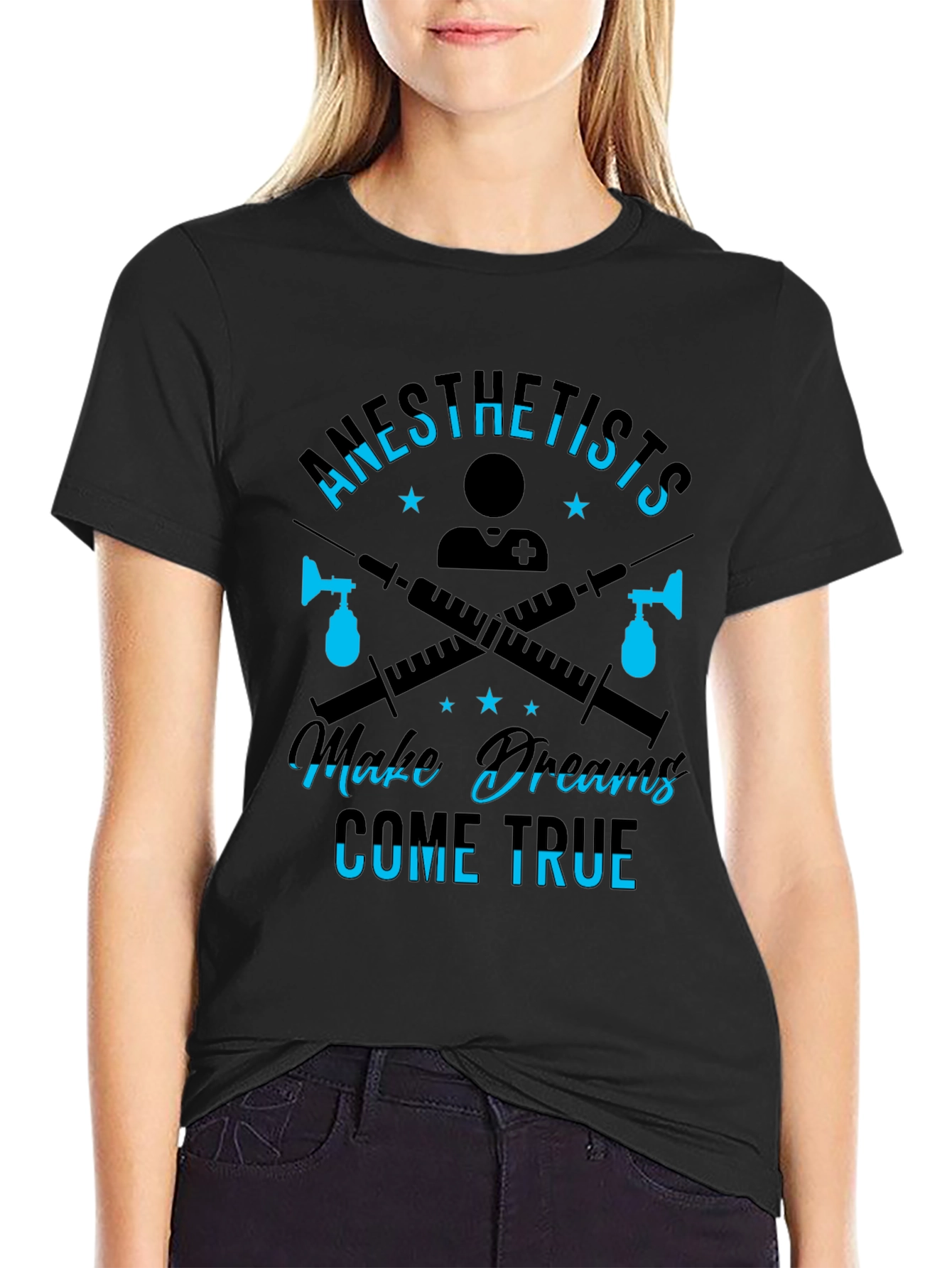 Anesthetists Make Dreams Come True T-Shirt