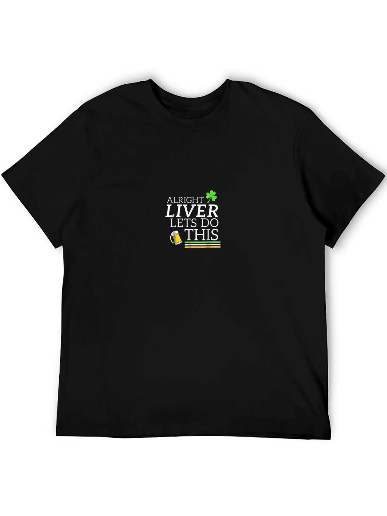 Alright Liver St. Patricks Day Graphic Tee