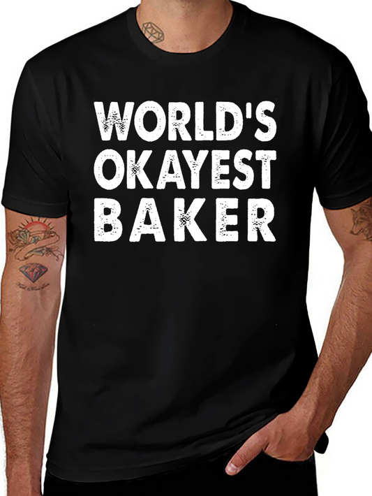 Worlds Okayest Baker - Mens Black T-Shirt