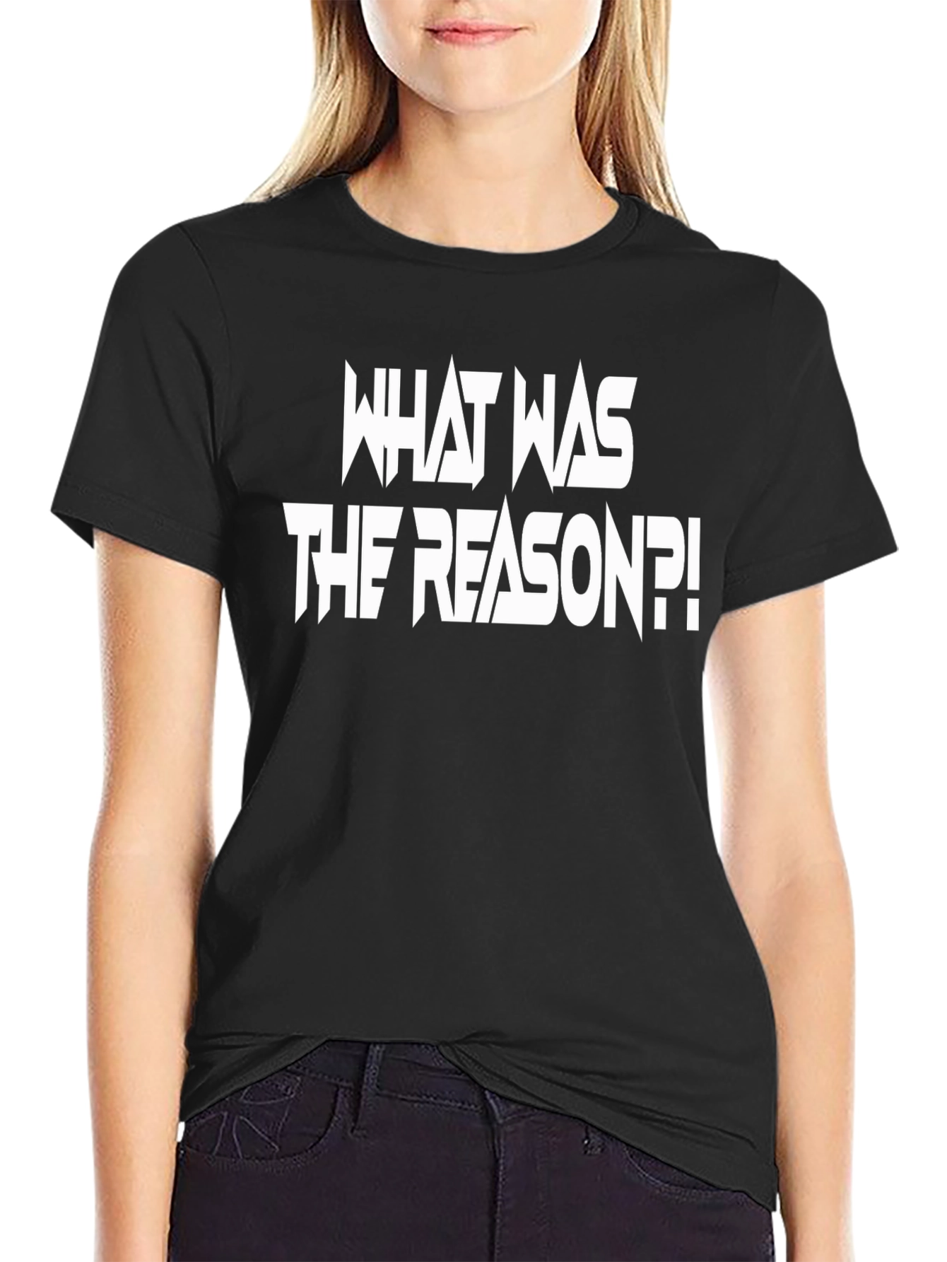 What Was The Reason?! Graphic T-Shirt