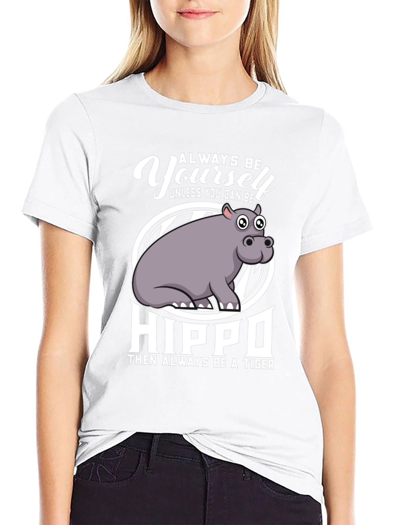 Always Be Yourself Hippo T-Shirt