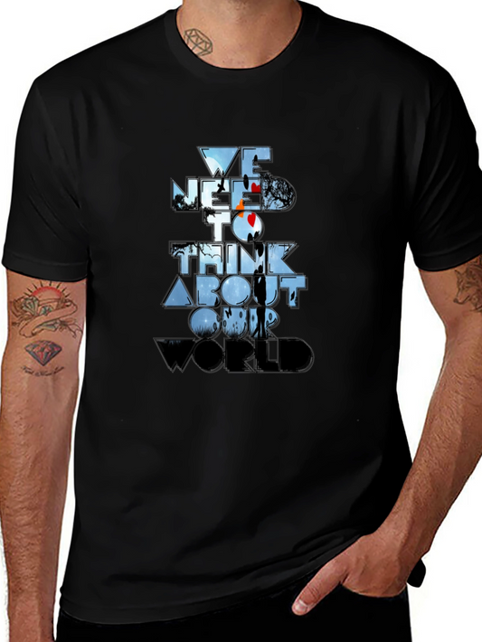 We Need To Think About Our World Graphic T-Shirt